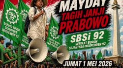 MayDay 2026 Tagih Janji Prabowo, Ini Tiga Tuntutan SBSI 92′